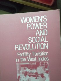 Women's Power and Social Revolution: Fertility Transition in the West Indies 英文原版