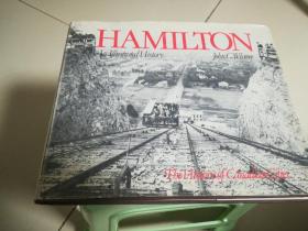 加拿大汉密尔顿画史 Hamilton: an Illustrated History: the History of Canadian Cities 英文原版、