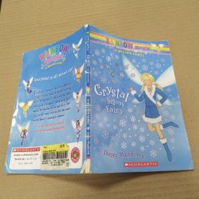 Crystal：The Snow Fairy (Rainbow Magic：The Weather Fairies， No。 1)克里斯多：雪精灵（8品小32开外观有破损2004年英文原版插图本童书69页）53067