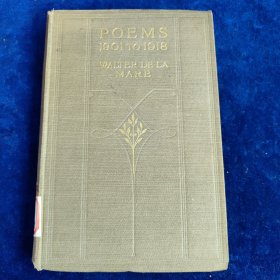 POEMS 1901 TO 1918 WALTER DELA MARE（馆藏）精装 【毛边本 书的内页有暗纹纸张特印】32开 1922年版
