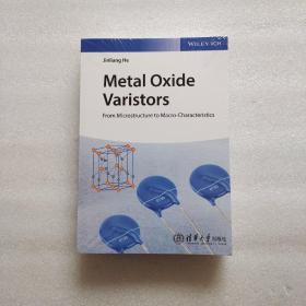 Metal Oxide Varistors: From Microstructure to Macro-Characteristics（全新未拆封）