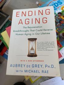 Ending Aging:The Rejuvenation Breakthroughs That Could Reverse Human Aging in Our Lifetime