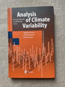 Analysis of Climate Variability: Applications of Statistical Techniques, 2nd Updated and Extended Edition 气候变异分析 修订第二版【英文版，精装】