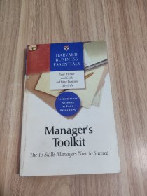 Manager's Toolkit: The 13 Skills Managers Need to Succeed (Harvard Business Essentials)