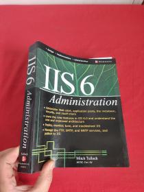 IIS 6 Administration   （16开 ） 【详见图】