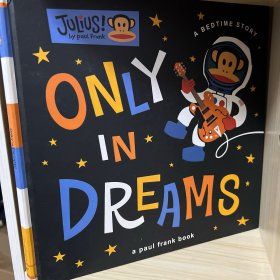 Only in Dreams：A Bedtime Story (Julius!)