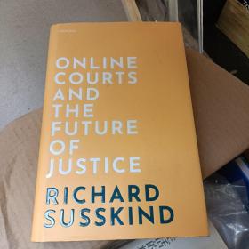 Online Courts and the Future of Justice