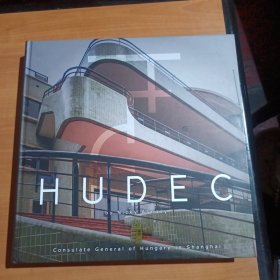 HUDEC by Nicky Almasy Consulate General of Hungary in Shanghai（中匈文对照）邬达克在上海的建筑遗产 著名摄影师Nicky Aimasy摄影 大12开精装厚册 全彩