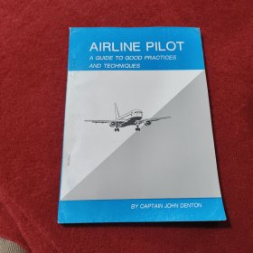 AIRLINE PILOT A GUIDE TO GOOD PRACTICES AND TECHNIQUES