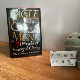 The Eagle & the Monk 
Seven Principles of Successful Change