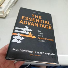 The Essential Advantage: How to Win with a Capabilities-Driven Strategy核心优势