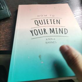 How to Quieten Your Mind（如何平静你的思绪）