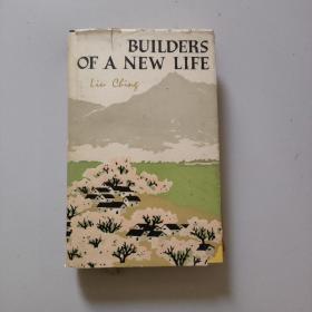 BUILDERS OF A NEW LIFE