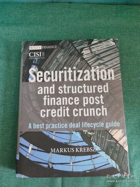 SECURITIZATIONANDSTRUCTUREDFINANCEPOSTCREDITCRUNCH-ABESTPRACTICEDEALLIFECYCLEGUIDE