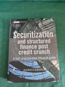 SECURITIZATIONANDSTRUCTUREDFINANCEPOSTCREDITCRUNCH-ABESTPRACTICEDEALLIFECYCLEGUIDE