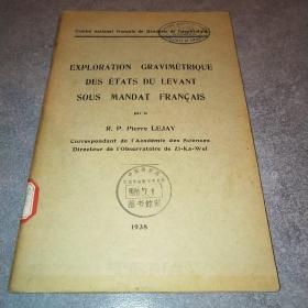 EXPLORATION GRAVIMÉTRIQUE DES ÉTATS DU LEVANT SOUS MANDAT FRANCAIS*