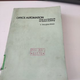 Office Automation tools and methods for system building