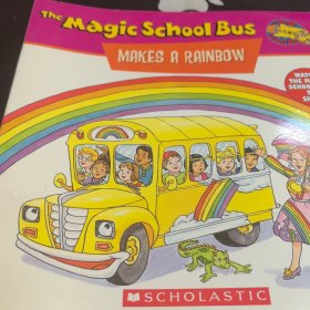 The Magic School Bus Makes a Rainbow: A Book about Color 神奇校车系列: 彩虹工厂