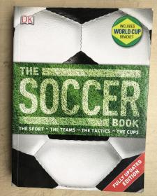 THE SOCCER BOOK: THE SPORT THE TEAMS THE TACTICS THE CUPS（宽16开平装本，一张拉页大图）