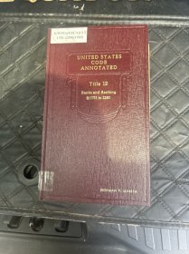 美国法典注释UNITED STATES CODE ANNOTATED Titles 12，