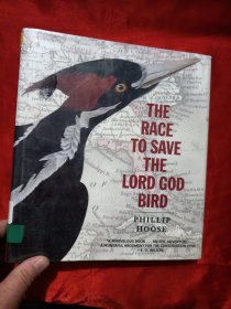 THE RACE TO SAVE THE LORD GOD BIRD 【12開，硬精裝】