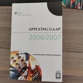 Applying Gaap 2006/2007:A Practical Guide to Financial Reporting