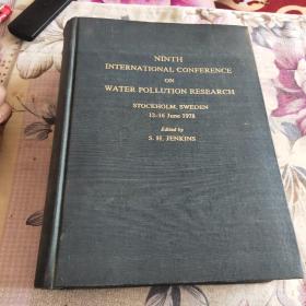 NINTH
INTERNATIONAL CONFERENCE
ON
WATER POLLUTION RESEARCH
STOCKHOLM,SWEDEN
12-16 June 1978
Edited by
S.H.JENKINS
P 110/44
第9届国际水污染研究会议
(英3-14/7011-9)
A 01390