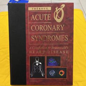 Acute Coronary Syndromes: A Companion to "Braunwald's Heart Disease"