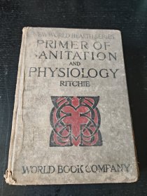 PRIMER OF ANITATION AND PHYSIOLOGY RITCHIE（检疫底漆及生理学）仅见