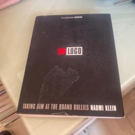No Logo : Taking Aim at the Brand Bullies