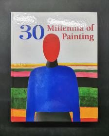 （进口英文原版）30 Millennia of Painting