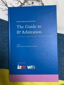 Global Arbitration Review The Guide to IP Arbitration