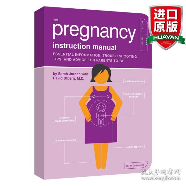 英文原版 The Pregnancy Instruction Manual (Owner's and Instruction Manual) 怀孕指导手册:基本信息，故障排除技巧和给准父母的建议 Sarah Jordan 英文版 进口英语原版书籍