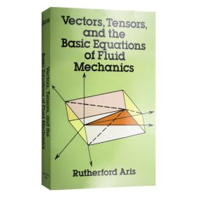 Vectors,Tensors and the Basic Equations of Fluid Mechanics (Dover Books on Engineering)
