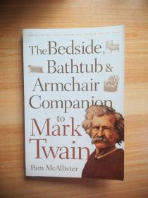 The Bedside,Bathtub & Armchair Companion to Mark Twain英文原版