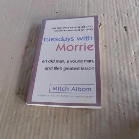 Tuesdays with Morrie：An Old Man, a Young Man, and Life's Greatest Lesson