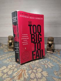 Too Big to Fail：The Inside Story of How Wall Street and Washington Fought to Save the FinancialSystem--and Themselves