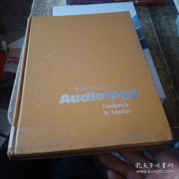 Introduction to Audiology 外文请看图 以图为准 精装本 馆藏 有盖章 磨角