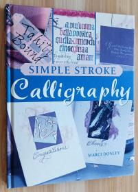 英文书 Simple Stroke Calligraphy 简笔书法 by Marci Donley  (Author), Inc. Prolific Impressions (Producer)
