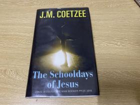 The Schooldays of Jesus  库切《耶稣的学生时代》，诺贝尔文学奖得主，精装