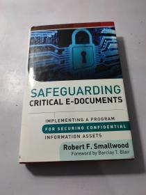Safeguarding Critical e-Documents : Implementing A Program For Securing Confidential Information