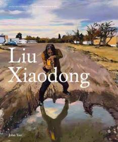 刘小东最新画册 Liu Xiaodong  正版原版 全新