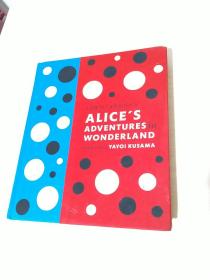 Lewis Carroll's Alice's Adventures in Wonderland：With Artwork by Yayoi Kusama