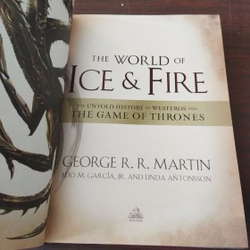 The World of Ice&Fire The Untold History of Westeros and the Game of Thrones冰与火的世界 权利的游戏中维斯特洛的未知历史