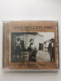 版本自辩 瑕疵 未拆 美国 摇滚 音乐 1碟 CD John Mellencamp Performs Trouble No More Live at Town Hall