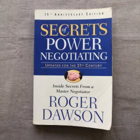 Secrets of Power Negotiating,15th Anniversary Edition: Inside Secrets from a Master Negotiator 优势谈判 罗杰·道森 英文原版