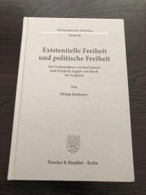 Existentielle Freiheit und politische Freiheit., Philipp Batthyány  存在自由与政治自由. 雅斯贝尔斯与哈耶克的自由观