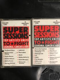 super sessions，top artists unite to fight leukemia，cancer and aids，为白血病，癌症和艾滋病义演，双张打口磁带音质完好，都是顶级乐队