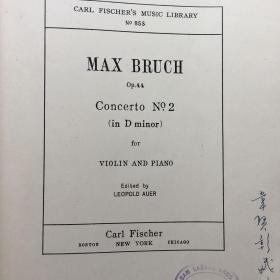老曲谱---民国时期美国版---布鲁赫：D小调第二小提琴协奏曲，作品44 小提琴与钢琴 乐谱 Max Bruch: Violin Concerto No.2 in D minor Op.44著名小提琴演奏家韦贤彰签名本