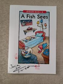 LEVELED  BOOK  •  A   (A fish sees)